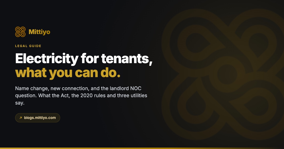 Electricity Connection for Tenants in India: Name Change, Landlord NOC, and What to Do If the Owner Refuses
